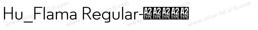 Hu_Flama Regular字体转换